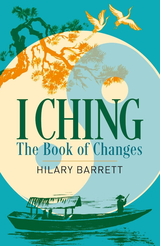 I Ging (Arc Classics) von Hilary Barrett (TXS)