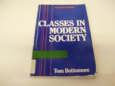 Classes in Modern Society (shelf worn) by T. B. Bottomore