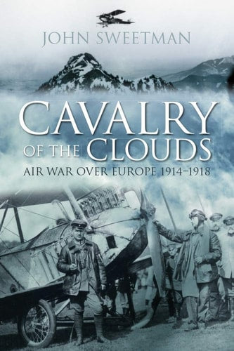 Cavalry of the Clouds by Sweetman Prof