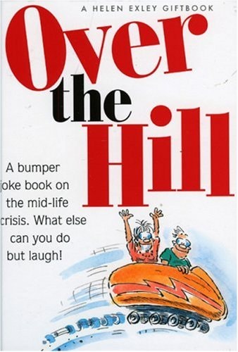 Over The Hill (abgenutzt) von Helen Exley
