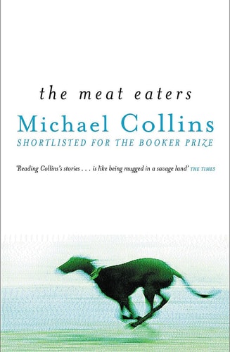 Meat Eaters by Michael Collins