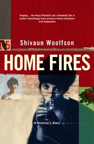 Home Fires by Shivaun Woolfson