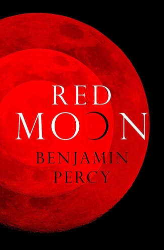 Red Moon (Shelfworn) by Benjamin Percy