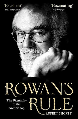 Rowan's rule: the biography of the Archbishop (Shelfworn) by Shortt, Rupert