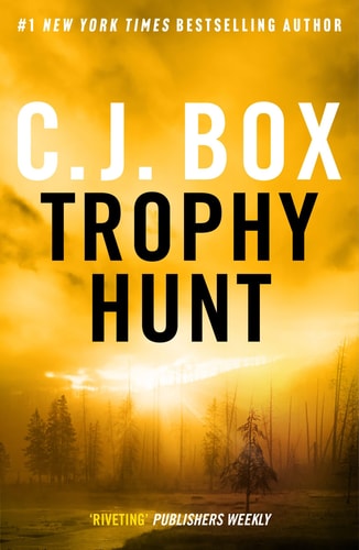 Trophy Hunt by C.J.Box