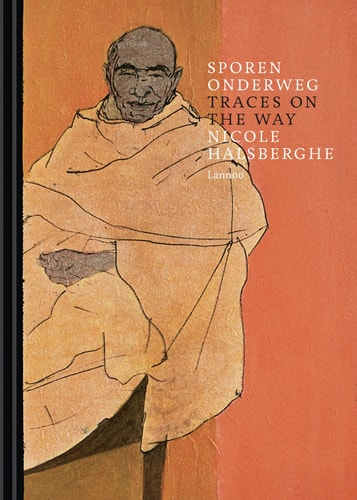 Traces on the Way by Nicole Halsberghe | Willy Vande Walle | Johan Van Cauwenberghe | Paul Kongs