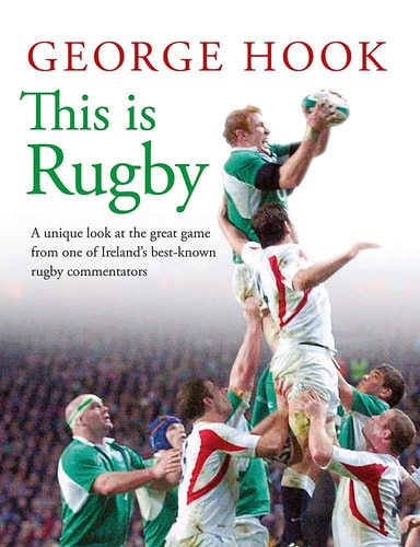 This is Rugby by George Hook