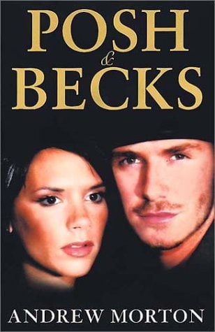 Posh & Becks (Shelfworn) by Andrew Morton