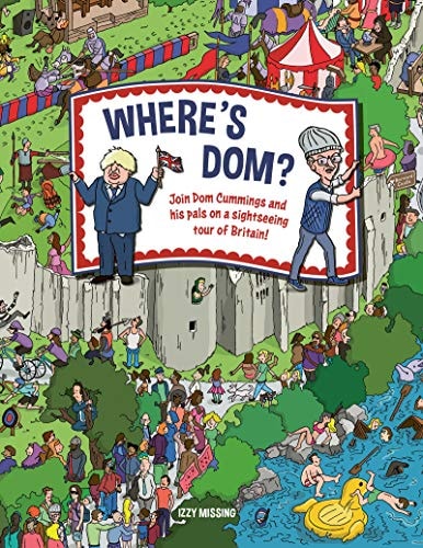 Where's Dom? Join Dom Cummings on a Sightseeing Tour of Britain by Izzy Missing