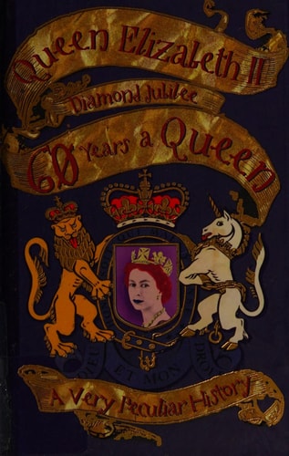 60 Years a Queen by David Arscott