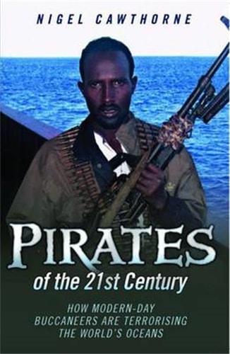 Pirates of the 21st Century - (shelfworn) by Nigel Cawthorne