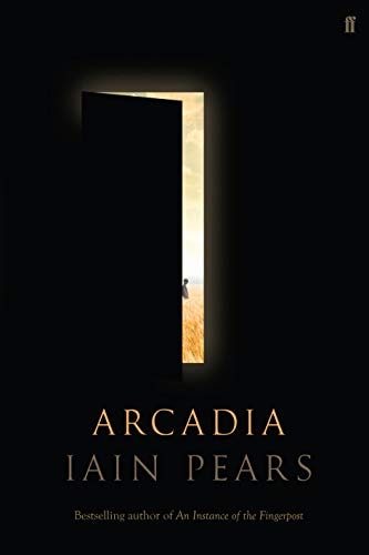 Arcadia von Iain Pears