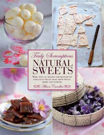 Truly scrumptious natural sweets by Candlin, Alison