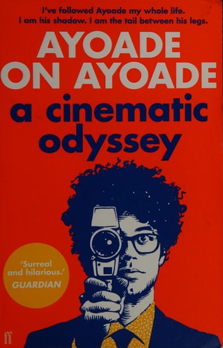 Ayoade on Ayoade: Eine filmische Odyssee von Richard Ayoade