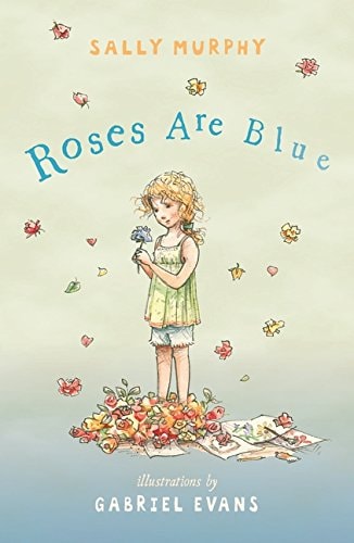 Roses are Blue by Sally Murphy