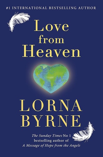 Love From Heaven by Lorna Byrne