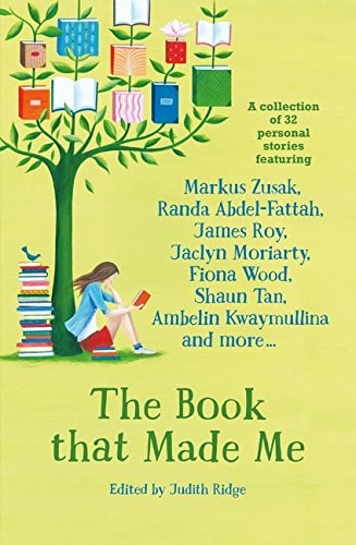 The Book That Made Me: A Collection of 32 Personal Stories(Shelfworn) by Markus Zusak | Ursula Dubosarsky | Rachael Craw | Sue Lawson | Felicity Castagna | Benjamin Law | C