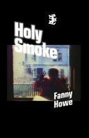 Holy Smoke by Fanny Howe