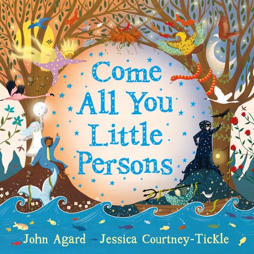 Come All You Little Persons von John Agard und Jessica Courtney-Tickle