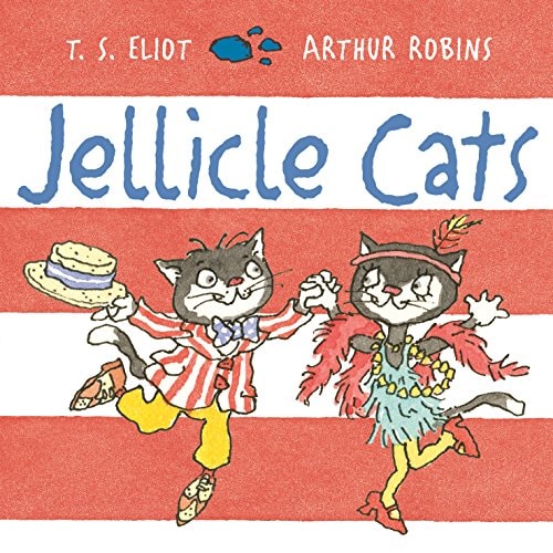Jellicle Cats (Old Possum Picture Books) by TS Eliot