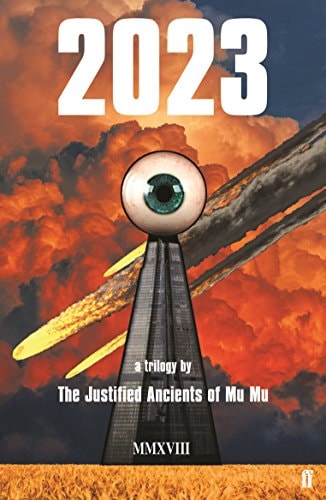 2023: eine Trilogie von The Justified Ancients of Mu Mu