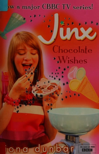 Chocolate Wishes (Jinx) by Fiona Dunbar