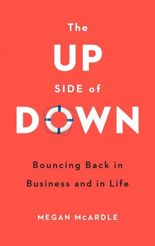 The Up Side Of Down EXPORT by Megan McArdle