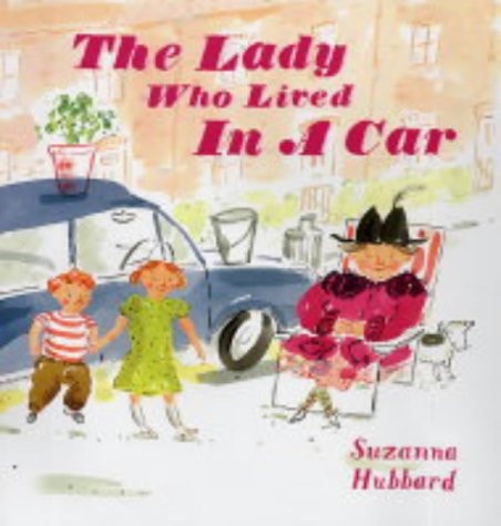 The Lady who Lived in a Car by Suzanna Hubbard