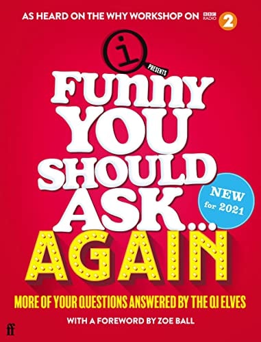 Funny You Should Ask...Again by QI Elves