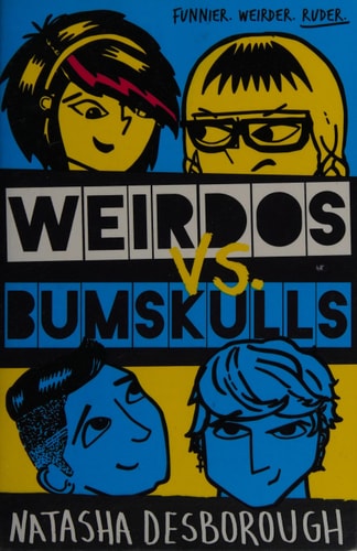 Weirdos vs. Bumskulls by Natasha Desborough