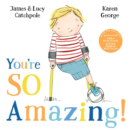 You're So Amazing! by James Catchpole | Lucy Catchpole