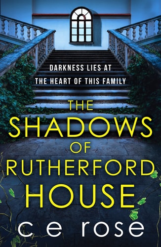 Shadows of Rutherford House by CE Rose