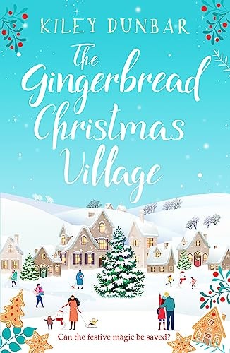 Gingerbread Christmas Village by Kiley Dunbar
