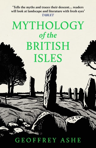 (TXS) Mythology Of The British Isles by Geoffrey Ashe
