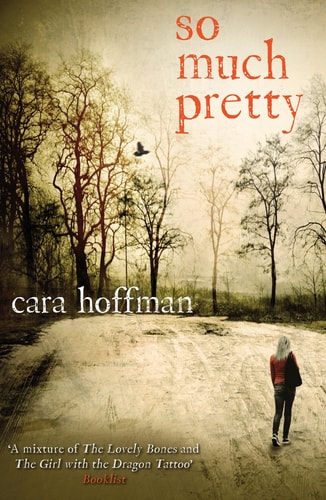 So Much Pretty by Hoffman Cara