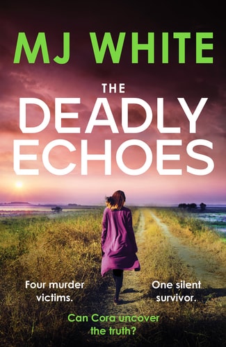 Deadly Echoes von MJ White