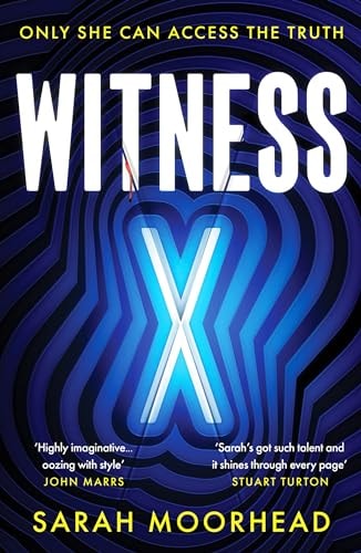Witness X by Moorhead | Sarah