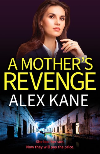 A Mother's Revenge by Alex Kane