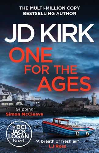 One For the Ages (DCI Logan Crime Thrillers) by Jd Kirk