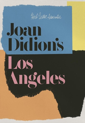 Joan Didion's Los Angeles (Herb Lester Associates Guides to the Unexpected) by Catherine Brobeck