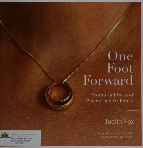 One Foot Forward: Stories and Faces of Widows and Widowers by Judith Fox
