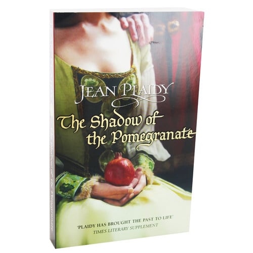 The Shadow Of The Pomegranate by Jean Plaidy
