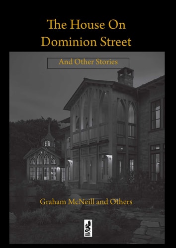 The House on Dominion Street: and Other Stories by Graham McNeill | CL Werner | Duane Burke | Ben Stoddard | Guymer