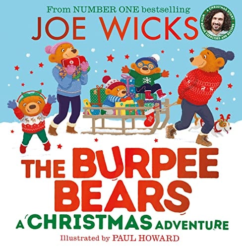 Burpee Bears: A Christmas Adventure by Joe Wicks