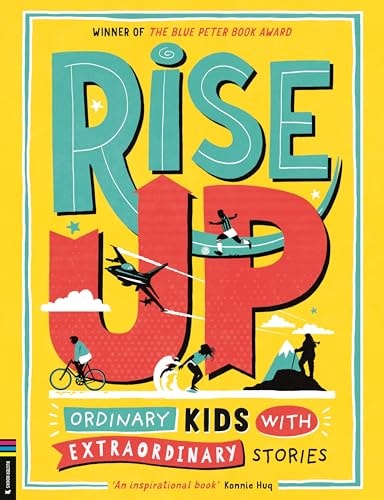 Rise Up: Ordinary Kids with Extraordinary Stories by Amanda Li