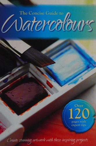 The Concise Guide to Watercolours by Jennifer Sanderson