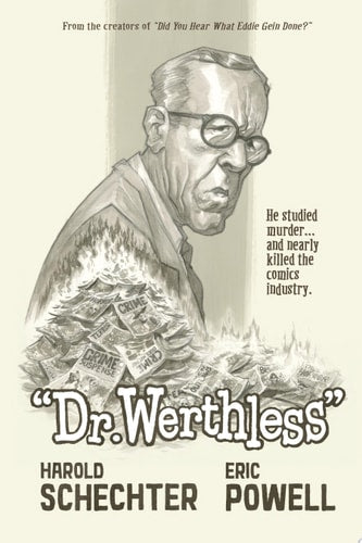 Dr. Werthless by Harold Schechter | Eric Powell