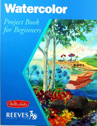 Watercolor Project book for beginners by Chris Hansen | Caroline Linscott | William F Powell