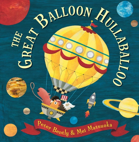 The Great Balloon Hullaballoo by Peter Bently & Mei Matsuoka