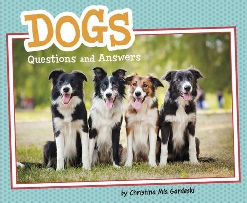 Dogs (Pebble Plus: Pet Questions and Answers) by Christina Mia Gardeski
